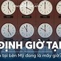 Bên Mỹ Giờ Này Là Mấy Giờ