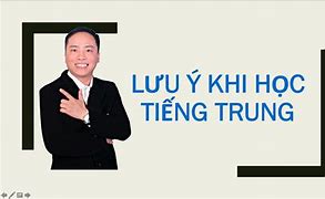 Lưu Ý Khi Học Tiếng Trung