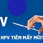 Tiêm Hpv 2 Mũi Có Thai Được Không