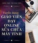 Tuyển Giáo Viên Tin Học Online